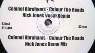 Colonel Abrams - Colour The Roads (Nick Jones Vocal Mix)