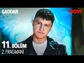 Gaddar 11. Bölüm 2. Fragmanı