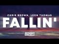 Chris Brown - Fallin' (Lyrics) ft. Leon Thomas