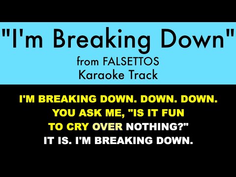 "I'm Breaking Down" from Falsettos - Karaoke Track with Lyrics on Screen