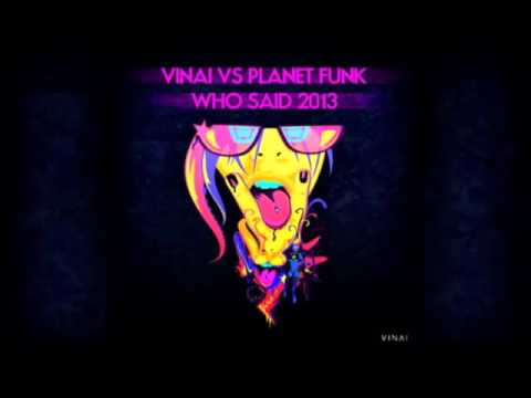 Planet Funk & VINAI & Makis Laliotis - Who Said vs R3hab & VINAI - How We Party