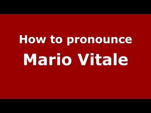 How to pronounce Mario Vitale (Italian/Italy)  - PronounceNames.com