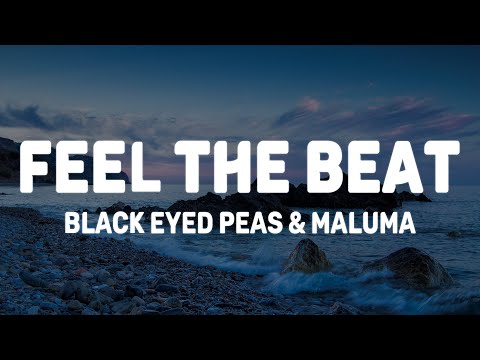 Black Eyed Peas, Maluma - FEEL THE BEAT (Lyrics/Letra)