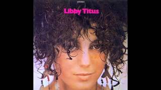 Libby Titus ♪ You Didn't Have to Be So Nice