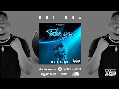 Jay'K Nakaye - Take You 🙏🏽💙 | Official Lyric Video