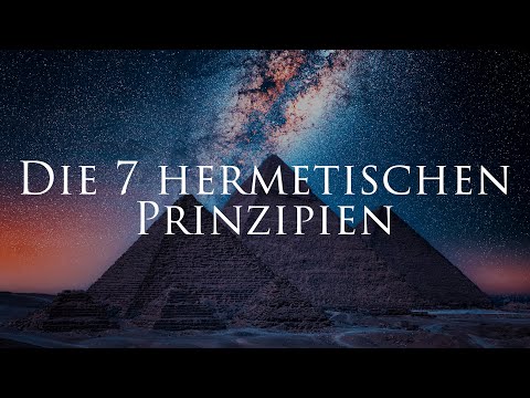 The most deeply hidden knowledge that exists on this planet - The 7 Hermetic Principles