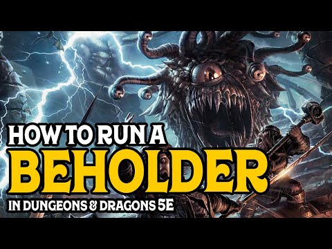 How To Run Beholders In Dungeons and Dragons 5e