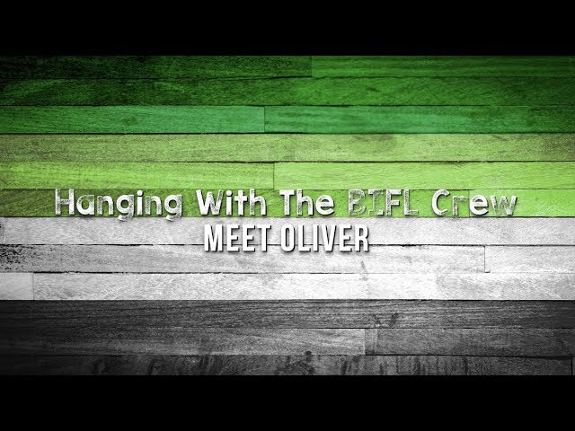 BIFL - Meet the Characters - Oliver