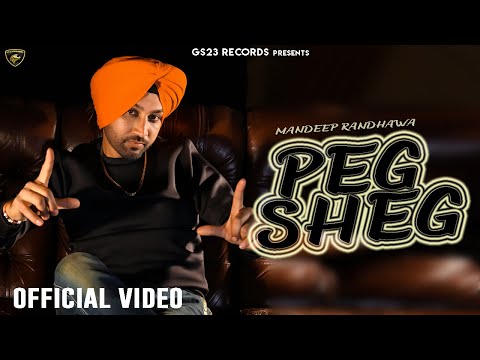 Peg Sheg - Mandeep Randhawa - New Punjabi Song 2020
