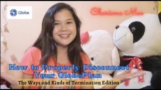 How to Properly Disconnect Terminate Globe Plan | Ways and Kinds Of Termination | Charisma Mae