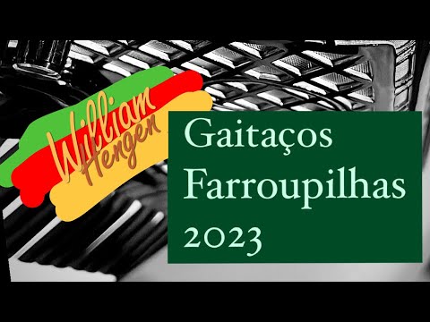 GAITAÇOS FARROUPILHAS 2023 - William Hengen