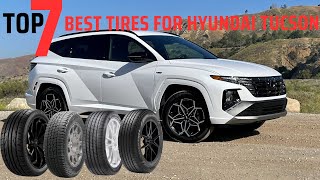 Top 7 Best Tires For Hyundai Tucson in 2025 | STOP Wasting Money! 🔥 (Must Watch Before You Buy!)