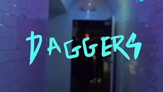 Daggers Music Video
