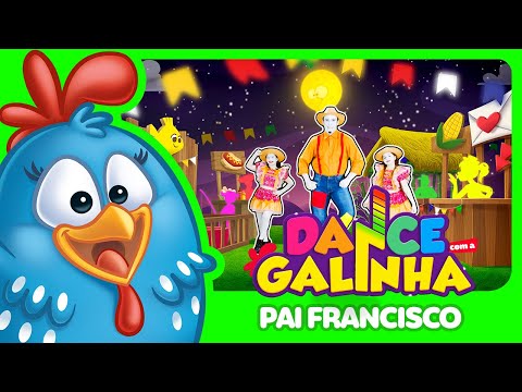 Dance com a Galinha - Pai Francisco
