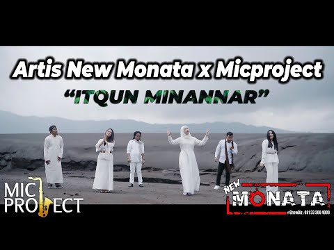 Itqun Minannar - Artis Micproject x New Monata | Official Video Clip