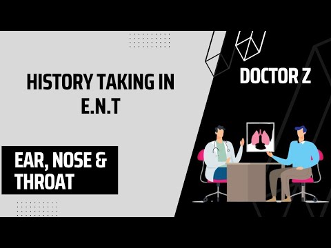History Taking in E.N.T | ENT OSPE & VIVA | Doctor Z