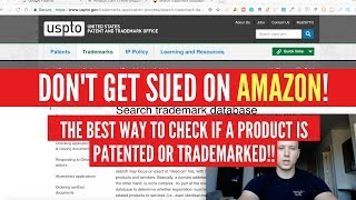 How To Check If A Product Is PATENTED Or TRADEMARKED (IMPORTANT!!!)