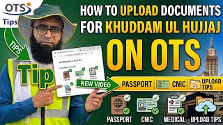 How can we upload documents for Khuddam ul Hujjaj on OTS 