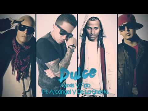 Arcangel Ft Alexis Y Fido Dulce - Arcangel Y De La Ghetto