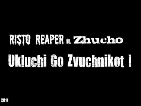 Risto ft. Zhucho - Ukluchi Go Zvuchnikot !