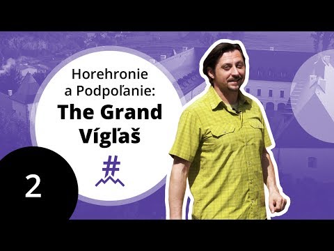 2. The Grand Vígľaš | #ObjavteSlovensko: Horehronie a Podpoľanie