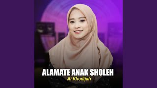Download lagu ALAMATE ANAK SHOLEH mp3