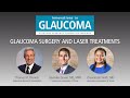 Glaucoma Surgery and Laser Treatments (Webinar)