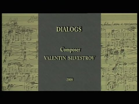 Dialogs - A silent revolution in music: The life and work of Valentin Silvestrov (2008) Pt. I