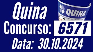 Quina 30/10, QUINA de hoje, RESULTADO da QUINA 6571, RESULTADO da QUINA 6571, Resultado Quina,