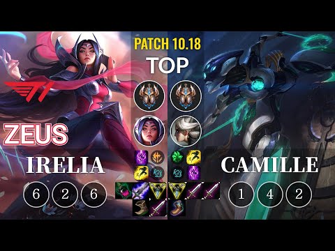 T1 Zeus Irelia vs Camille Top - KR Patch 10.18