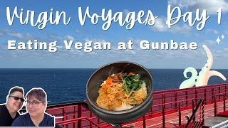 First Time on Virgin Voyages as Plant-Based Eaters Day 1: Embarkation & Gunbae Vegan Dinner