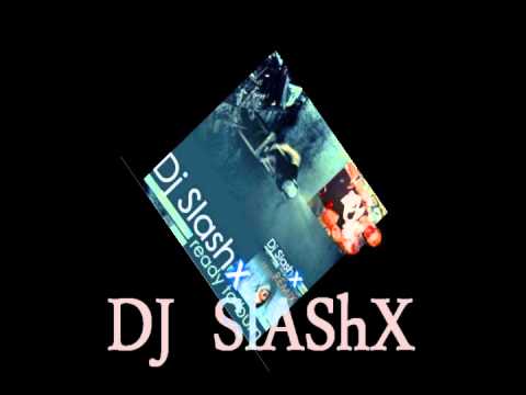 Dj SlAShX - K. S. D. P. K. S.