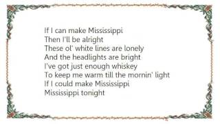 Vince Gill - If I Can Make Mississippi Lyrics