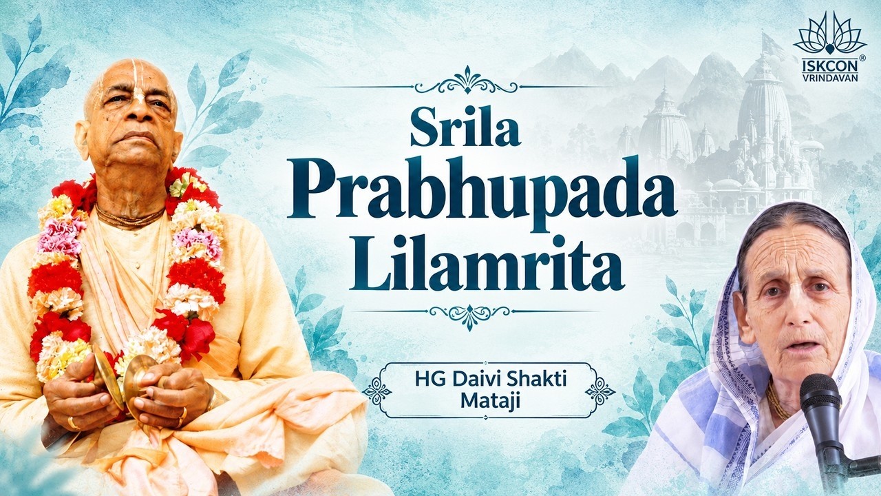 HG Daivi Shakti Mataji || Srila Prabhupada Lilamrita || 11-10-2026