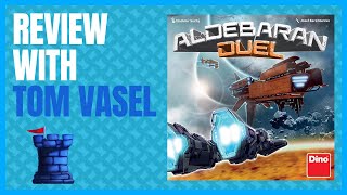 Aldebaran Duel Review with Tom Vasel
