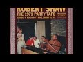 Robert Shaw The 1971 Party Tape
