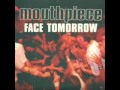 Mouthpiece - Face Tomorrow (1995) 