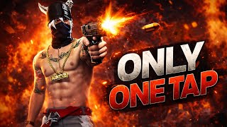 ONLY ONE TAP 😈 | ONE SHOT HEADSHOT GAMEPLAY 🔥 | PRO PLAYER MOMENT