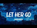 Let Her Go Photograph 7 Years Passenger Ed Sheeran Lukas Graham Lyrics