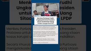 Menkeu Purbaya Ungkap Diminta Presiden Prabowo untuk Alokasikan Uang Sitaan Korupsi ke Beasiswa LPDP
