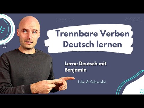 Trennbare Verben | Deutsch lernen