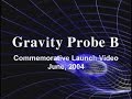 Gravity Probe B Launch Commemorative Video