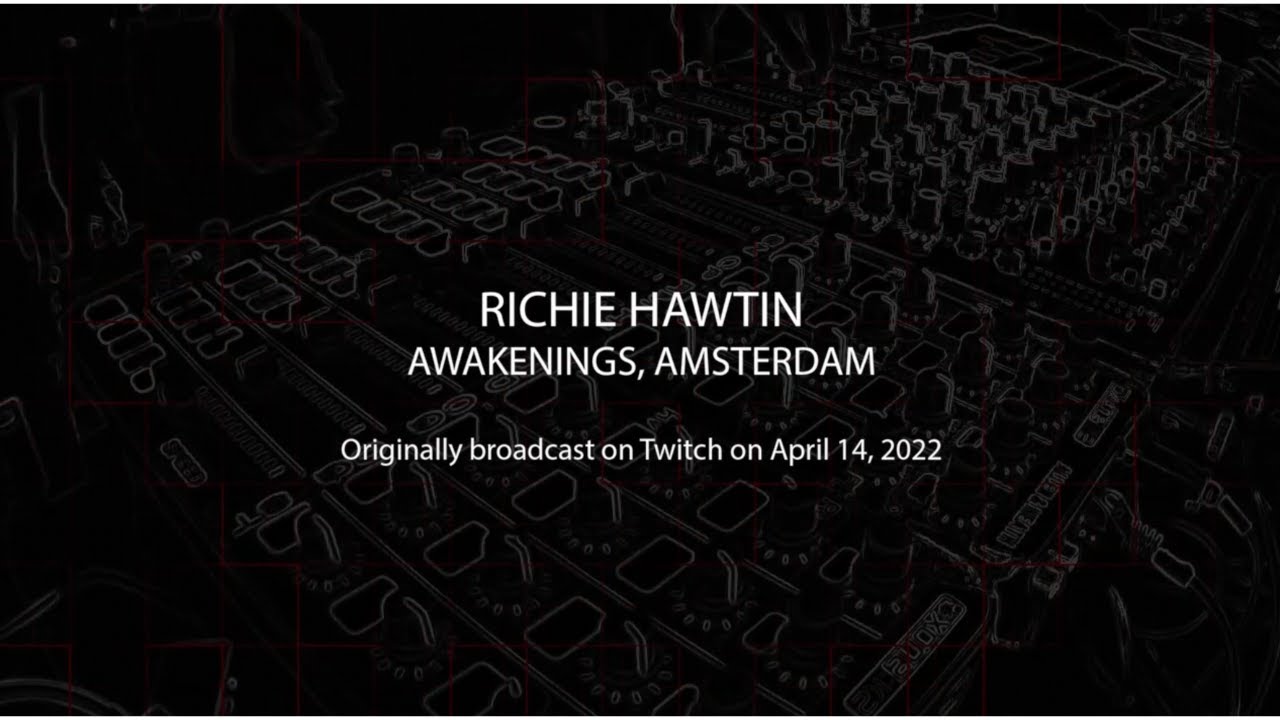 richie-hawtin-awakenings-2022-jun-3-2022