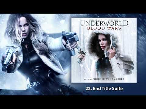 22. End Title Suite | Underworld Blood Wars (OST)