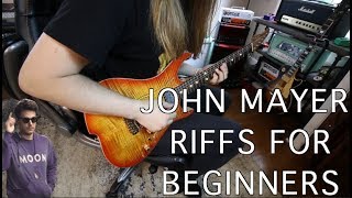 John Mayer Riffs For Beginners!