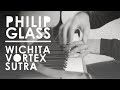 Philip Glass - Wichita Vortex Sutra