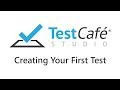 TestCafe Studio: Creating Your First Test (Updated)