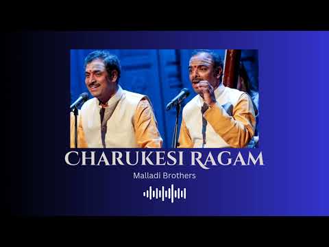 Raga Charukesi | Malladi Brothers |