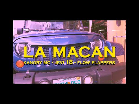LA MACAN REMIX - Kanory MC x Jevi 18 x Flow Flappers