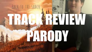 Weezer - Back to the Shack (TRACK REVIEW/PARODY)